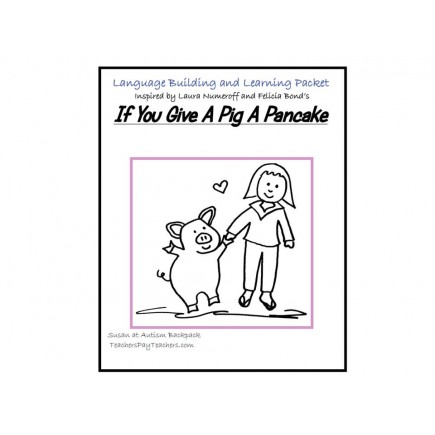 Interactive Language and Reading Activities for "If You Give A Pig A Pancake".
